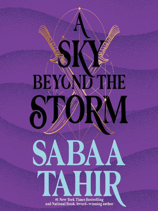 Title details for A Sky Beyond the Storm by Sabaa Tahir - Available